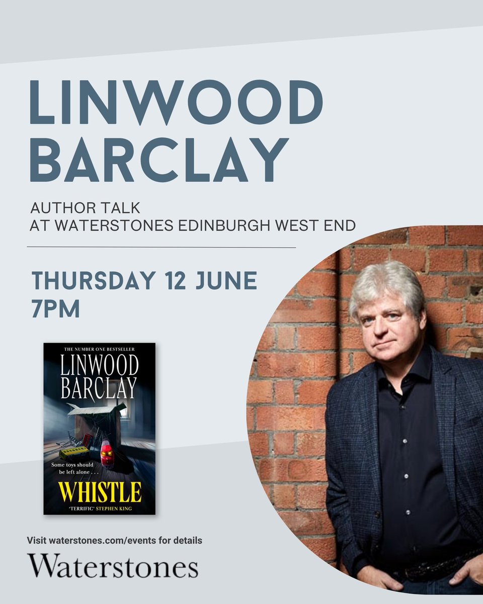 Waterstones Edinburgh West End (@waterstones_edi) on Twitter photo Join <a href="/linwood_barclay/">Linwood Barclay</a>, TOMORROW (12th June) at 7pm, as he chats to <a href="/TariqAshkanani/">Tariq Ashkanani</a> about the publication of his fiendishly twisted supernatural chiller, Whistle.
Book your tickets here: waterstones.com/events/an-even… Join <a href="/linwood_barclay/">Linwood Barclay</a>, TOMORROW (12th June) at 7pm, as he chats to <a href="/TariqAshkanani/">Tariq Ashkanani</a> about the publication of his fiendishly twisted supernatural chiller, Whistle.
Book your tickets here: waterstones.com/events/an-even…