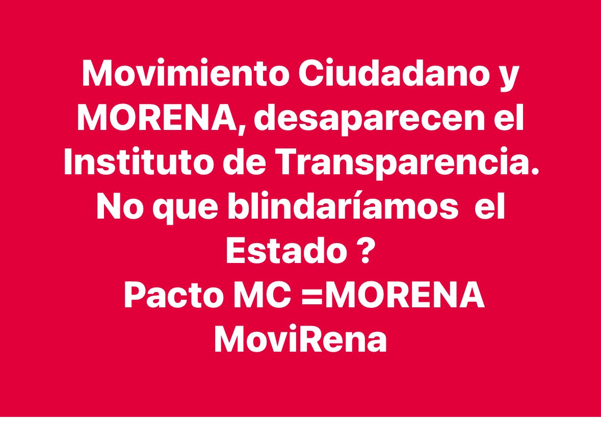 Movimiento Ciudadano  y MORENA pactaron desaparecer al Instituto de Transparencia.

MC y Morena le dan la espalda a la Trasparencia.
La transparencia en Jalisco quedó sepultada.
Tu derecho a la información, No les importa.