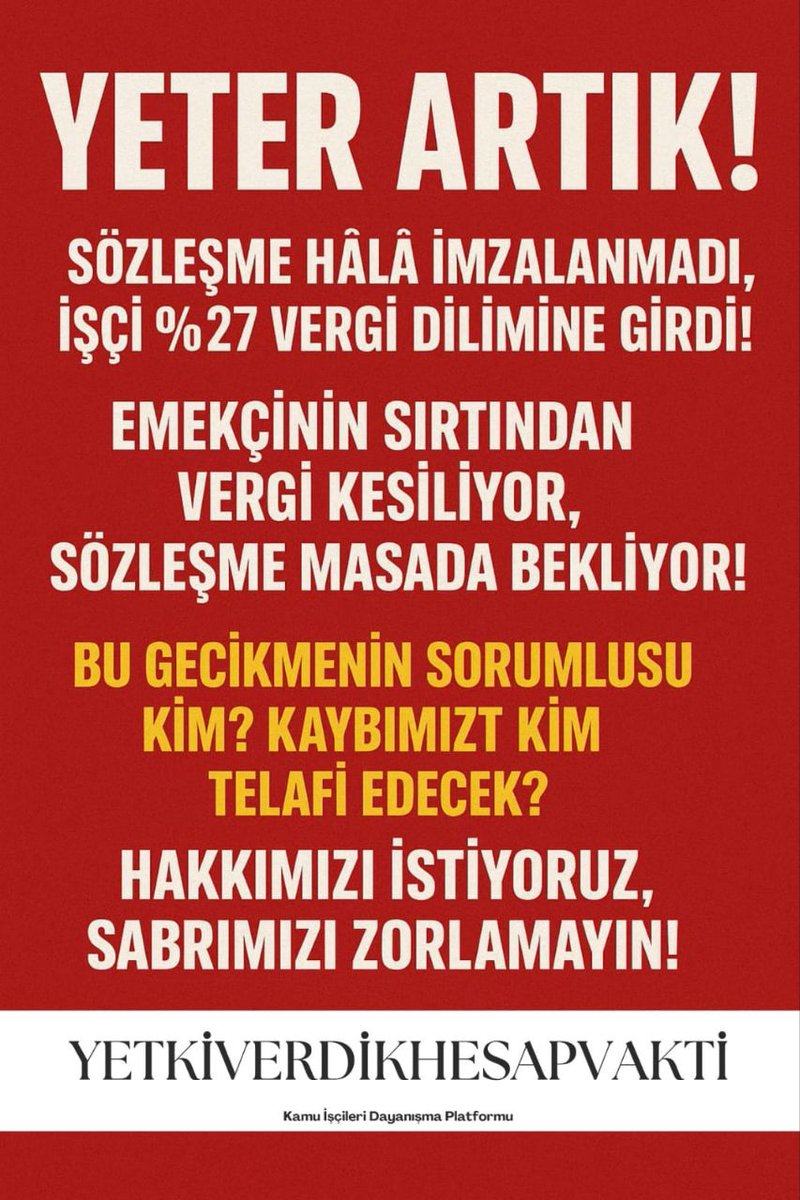 YETKİVERDİK HESAPVAKTİ Emeğin karşılığı bekletilmez!
600 bin kamu işçisi olarak 6 aydır 2025 zammını bekliyoruz.
600 bin kamu işçisi hâlâ 2024 maaşıyla Çalışıyor.
Toplu sözleşme derhal imzalanmalı!
<a href="/hakiskonf/">HAKİŞ KONFEDERASYONU</a> 
<a href="/turkiskonf/">TÜRK-İŞ</a>