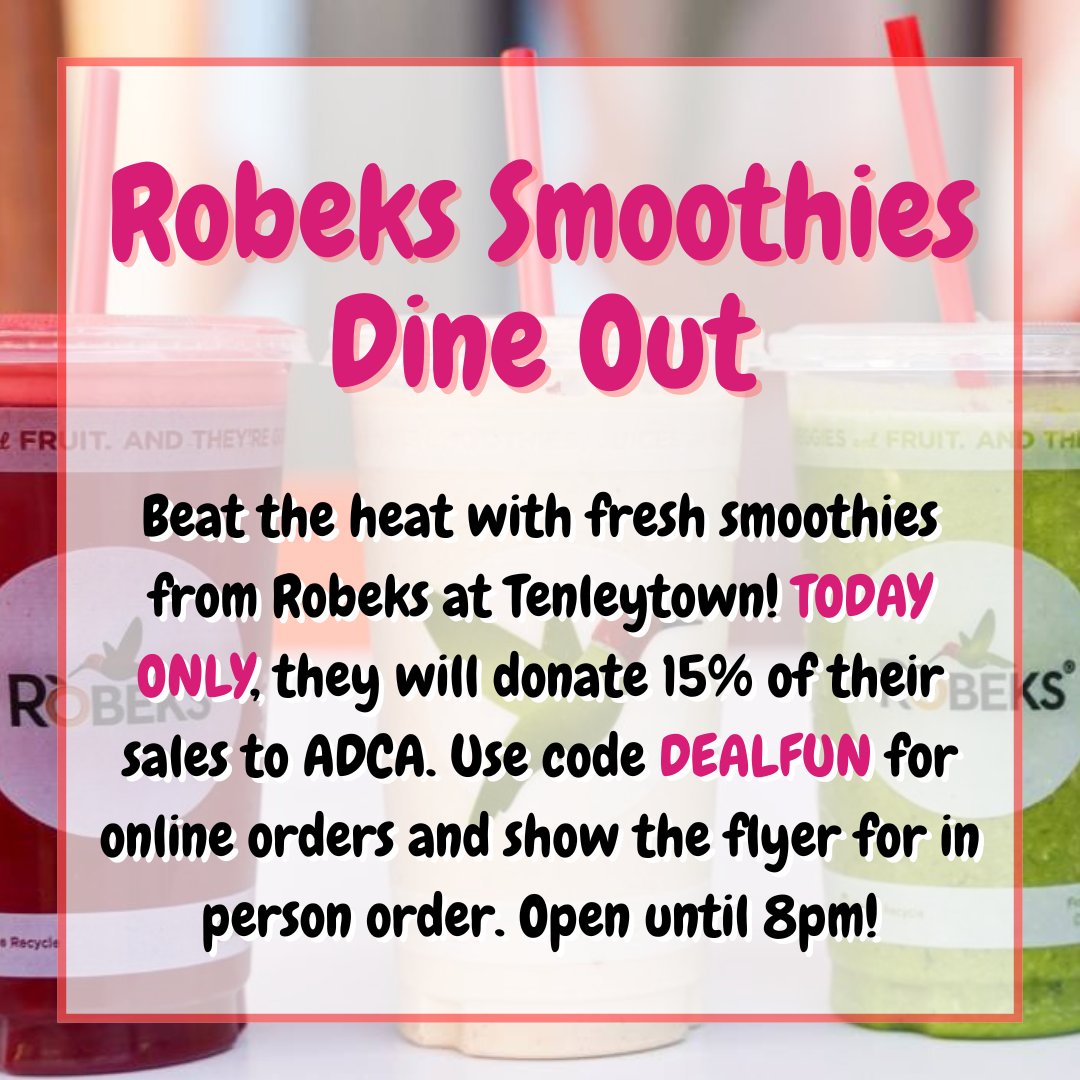 Beat the heat with fresh smoothies from Robeks at Tenleytown! TODAY ONLY, they will donate 15% of their sales to ADCA. Use code DEALFUN for online orders and show the flyer for in person order. Open until 8pm!