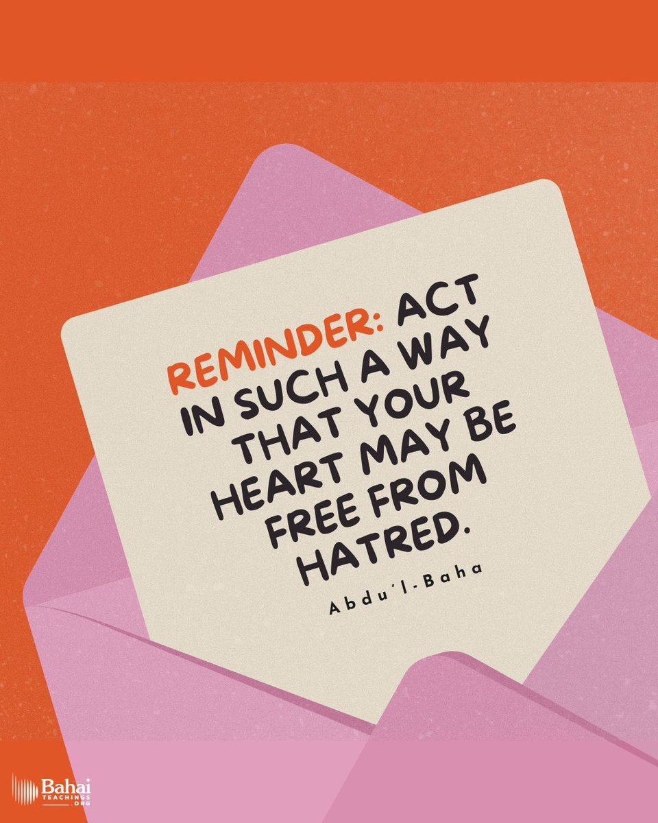 Act in such a way that your heart may be free from hatred. Let not your heart be offended with anyone. If some one commits an error and wrong toward you, you must instantly forgive him. - #AbdulBaha⠀ ⠀ 

#bahai #spirituality #joy