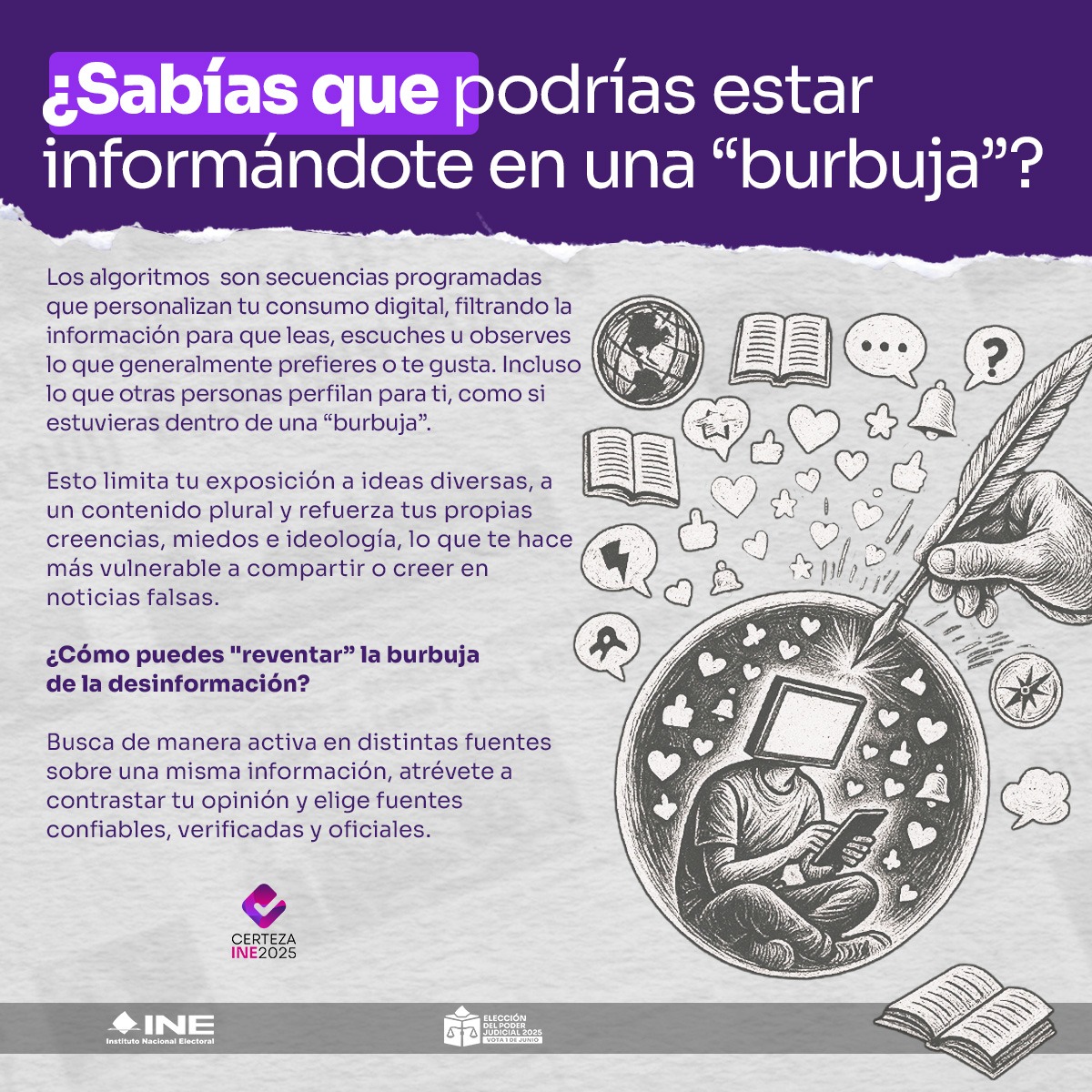 📱 ¿Sabes qué son las "burbujas" de desinformación y cómo pueden afectar la manera en que consumes y compartes información en un entorno digital? 

En #CertezaINE te explicamos qué son y cómo puedes romper con la "burbuja" 👇🏽