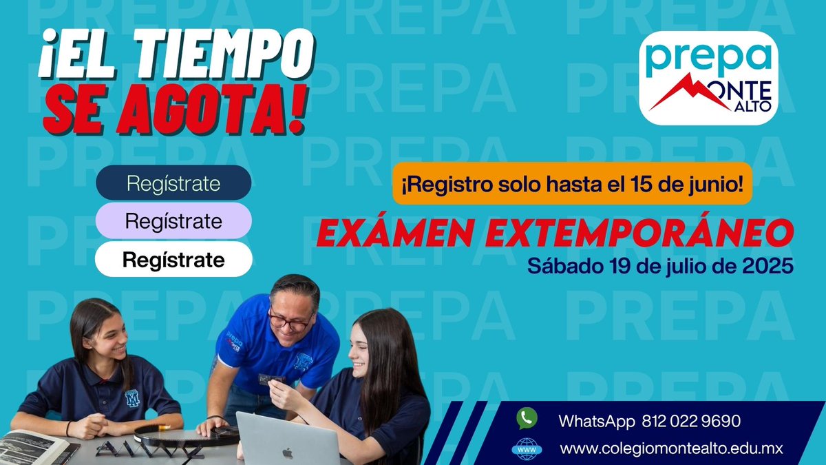 MonteAltoMX's tweet photo. ¡EL TIEMPO SE AGOTA!
Registro abierto solo hasta el 15 de junio
Examen: sábado 19 de julio
Lugar: Prepa Monte Alto, Av. Eloy Cavazos No. 990, Sol Residencial, Juárez, N.L.
Tel. 81 1167  9780
WhatsApp: 81 2022 9690
Visítanos en: https://t.co/cCnNiICP8j
¡Hazlo YA! https://t.co/f8wqFAtO2h