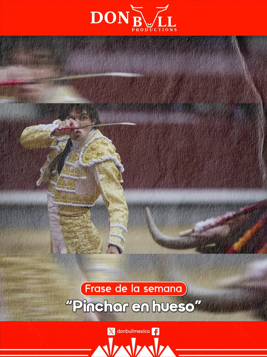 "Pinchar en hueso”
FRASE TAURINA
Se refiere a cuando se comete un error. Tiene su origen en aquellos intentos de un torero al clavar el estoque y encontrar algún hueso que impida a la espada penetrar en el morrillo del toro.