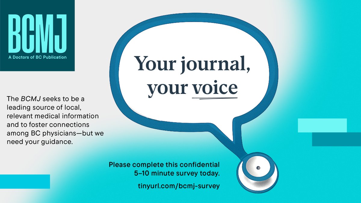 Physicians: The BCMJ needs your input to inform how we share info with doctors in BC &amp; help us continue to be a leading source of local, relevant medical information. Tell us how to shape the future of your journal by completing a confidential survey: ow.ly/Lkkr50W7e9f