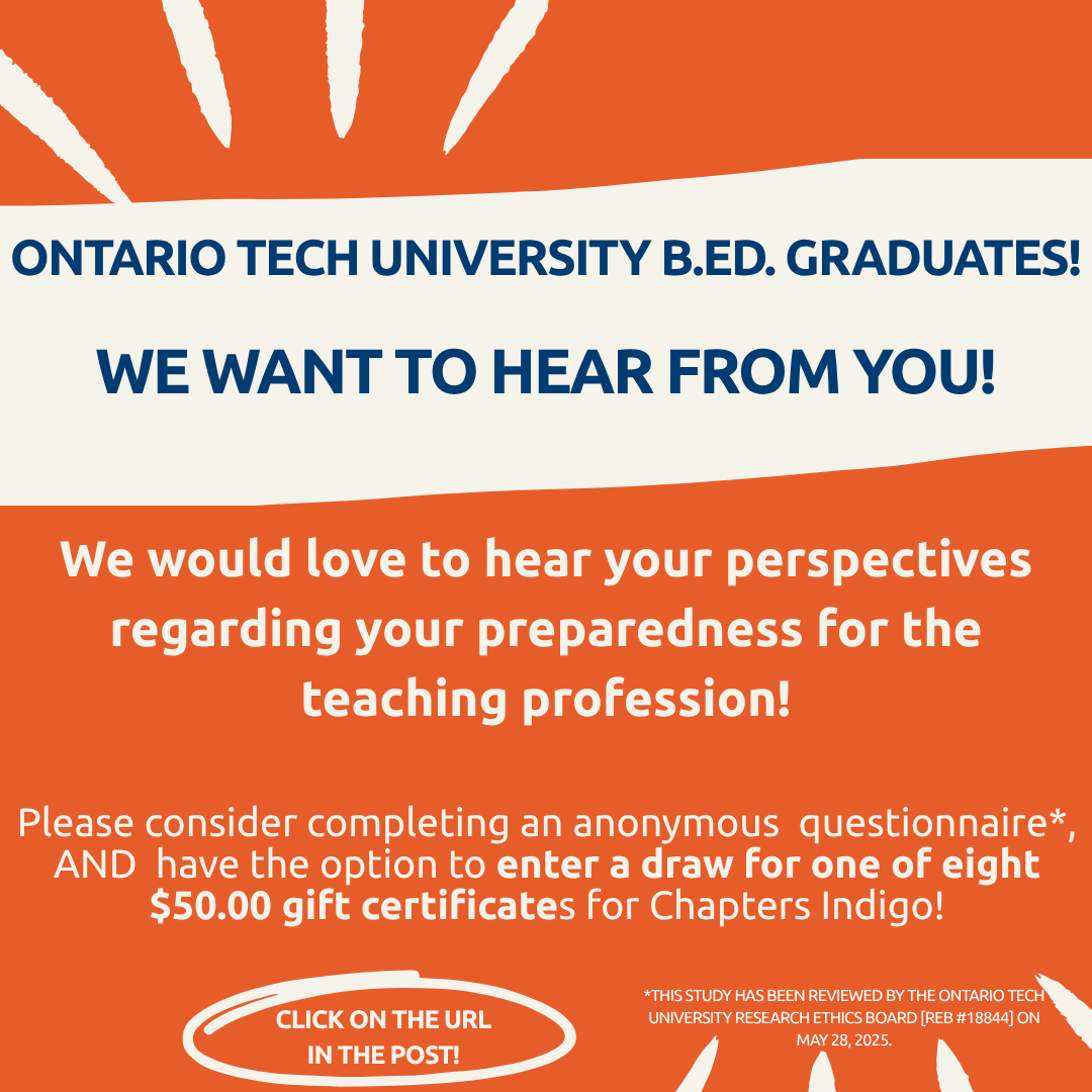 Mitch and Leslie Frazer Faculty of Education (@ot_fed) on Twitter photo Are you a 2004–2024 Ontario Tech BEd grad? Share your experience in a short, anonymous study (REB #18844) on teacher prep & enter to win 1 of 8 $50 Indigo gift cards!
👉 forms.gle/uUkt3UfPov93iV…
Questions? Contact diana.petrarca@ontariotechu.ca
#OntarioTech Are you a 2004–2024 Ontario Tech BEd grad? Share your experience in a short, anonymous study (REB #18844) on teacher prep & enter to win 1 of 8 $50 Indigo gift cards!
👉 forms.gle/uUkt3UfPov93iV…
Questions? Contact diana.petrarca@ontariotechu.ca
#OntarioTech