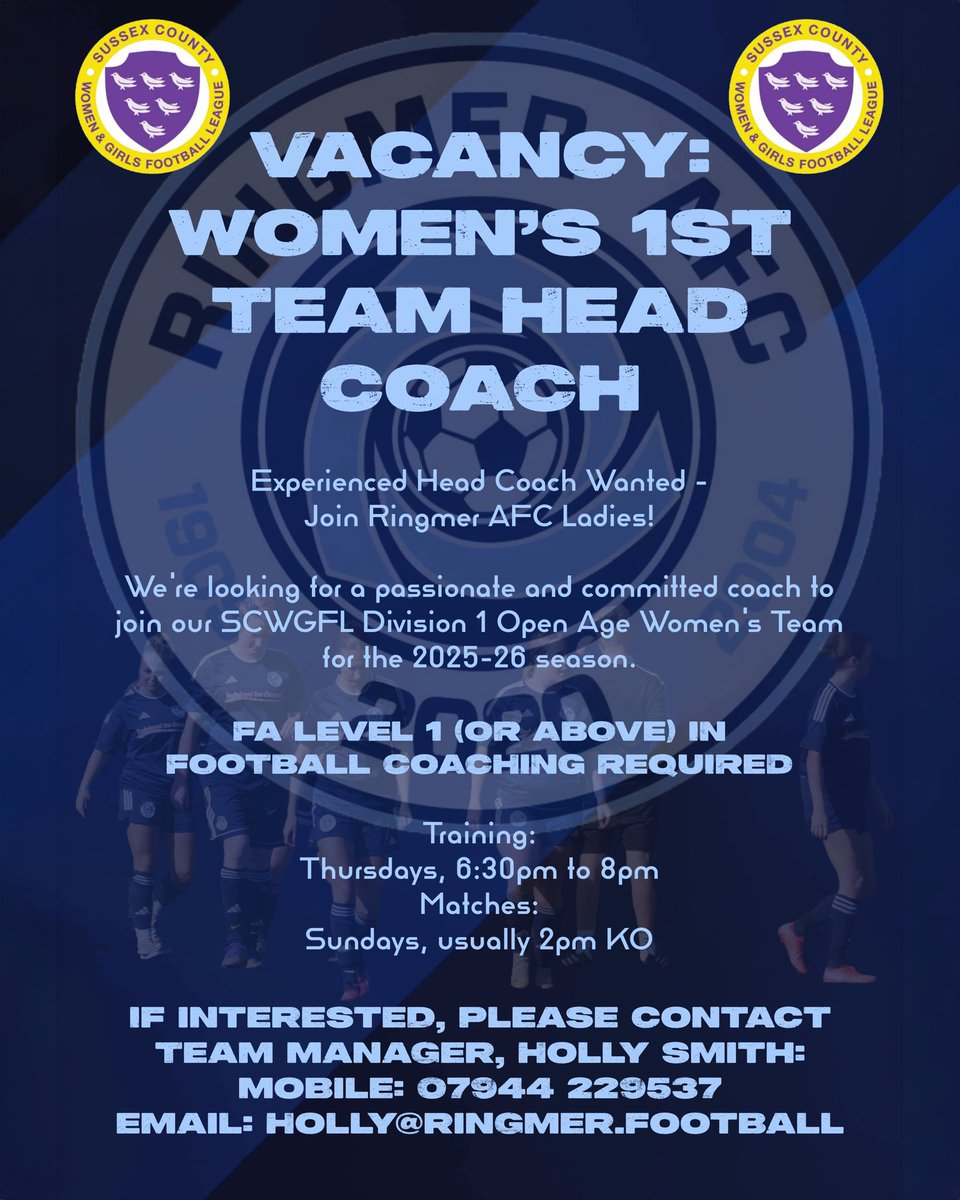 VACANCY: Women’s 1st Team Head Coach 📣

An exciting opportunity has arisen for a new Head Coach at <a href="/RAFCLadies/">Ringmer AFC ladies</a>!

The club is looking for a passionate and committee coach, with min. FA Level 1 Coaching.

Please contact holly@ringmer.football if interested. ✅

#COYB🔵 #Ringmer