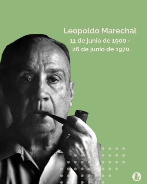 corregidorcom's tweet image. ✨Recordamos un nuevo aniversario de Leopoldo Marechal 📗
#leopoldomarechal #adánbuenosayres #escritoresargentinos