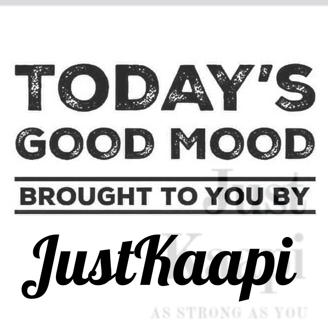 இனிய காலை மக்களே 

#JustKaapi mornings