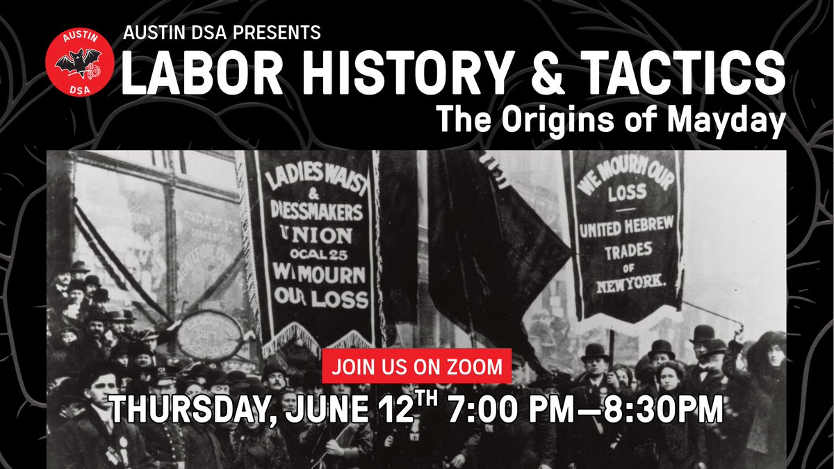 Join Austin DSA's Political Education Committee on Thursday, June 12th at 7 PM for a conversation on Labor History and Tactics. Times are dark, but we can still organize, fight, and win!  

RSVP here: buff.ly/jbsB9t3