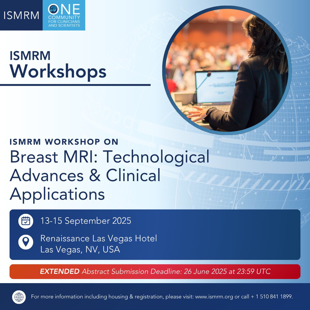 WORKSHOP WEDNESDAY
Get your abstracts ready for the ISMRM Workshop on Breast MRI: Technological Advances &amp; Clinical Applications! The submission deadline has been EXTENDED to 26 June.

Registration coming soon!
Learn more: ow.ly/nvSK50W7VQS

#ISMRM #ISMRT #MagneticResonance