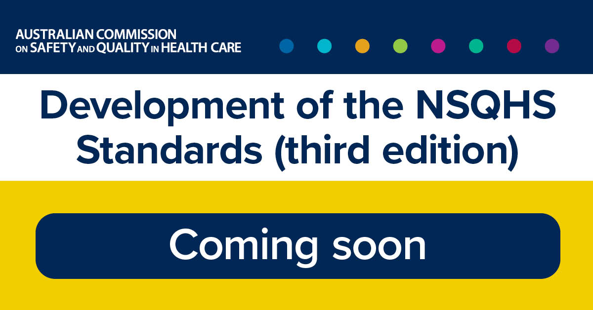 Have your say on the development of the National Safety and Quality Health Service (NSQHS) Standards (third edition) when the consultation opens.

Register at our #NSQHS Standards (third edition) Engagement Hub at safetyandquality.gov.au/nsqhss-thirded… #NSQHSSThirdEdition