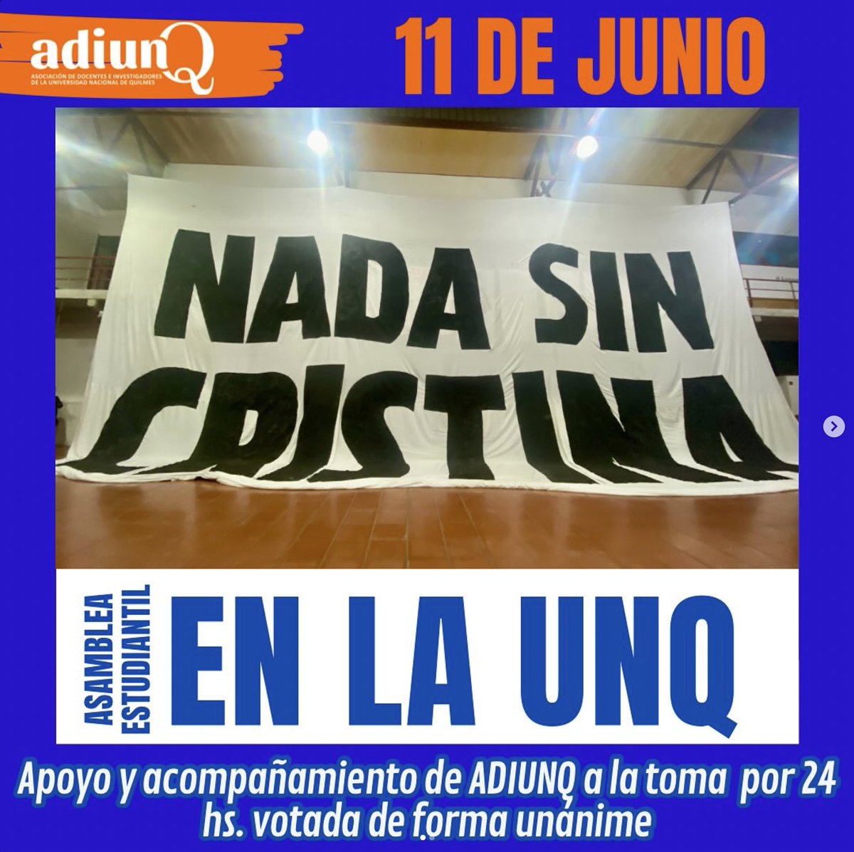 Hoy a la tarde en una multitudinaria Asamblea Estudiantil se votó de forma unánime la toma de la Universidad por 24 hs. ADIUNQ acompañá y apoya la medida estudiantil que busca la defensa de los derechos democráticos que una vez más se vulneran, con la proscripción de CFK