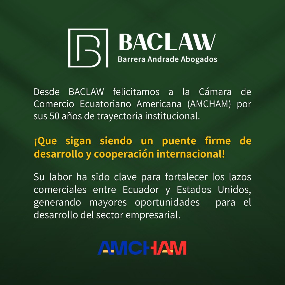 🎉 Desde BACLAW celebramos los 50 años de AMCHAM
Reconocemos su aporte al comercio bilateral y a los lazos entre Ecuador y Estados Unidos.
✨ ¡Que sigan siendo un puente de crecimiento y cooperación internacional!
#BACLAW #50AñosAMCHAM #ComercioBilateral #DesarrolloEmpresarial