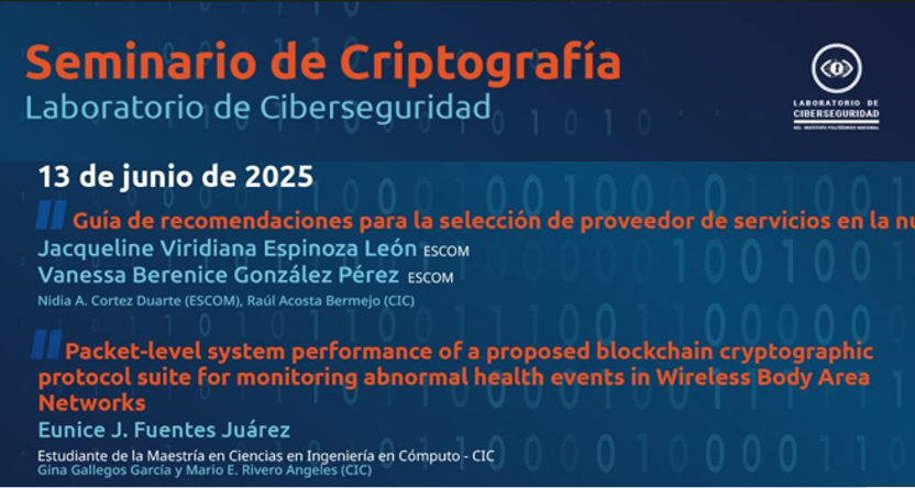 Laboratorio de Ciberseguridad CIC IPN (@ciseglab) on Twitter photo El 13 de junio a las 8:00 AM en la Sala AGA 2 del @cicipn se realizará la sesión del Seminario de Criptografía del <a href="/CISEGLab/">Laboratorio de Ciberseguridad CIC IPN</a> del <a href="/CIC_IPN_OFICIAL/">CIC IPN</a> con la presentación de Jacqueline V. Espinoza León y Vanessa B. González Pérez de @escom_ipn y Eunice J. Fuentes Juárez del @cicipn El 13 de junio a las 8:00 AM en la Sala AGA 2 del @cicipn se realizará la sesión del Seminario de Criptografía del <a href="/CISEGLab/">Laboratorio de Ciberseguridad CIC IPN</a> del <a href="/CIC_IPN_OFICIAL/">CIC IPN</a> con la presentación de Jacqueline V. Espinoza León y Vanessa B. González Pérez de @escom_ipn y Eunice J. Fuentes Juárez del @cicipn