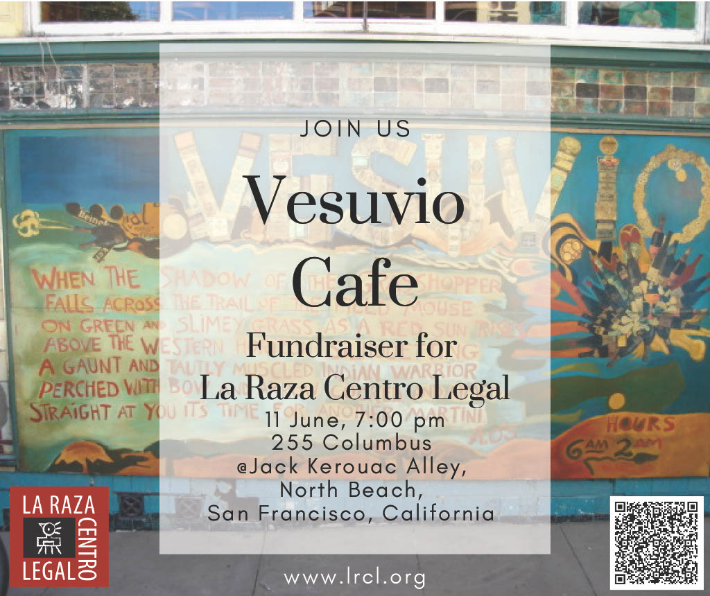 Join us tonight at Vesuvio Cafe in North Beach! Thank you Vesuvio Cafe and Tony for holding this fundraiser for La Raza Centro Legal!
