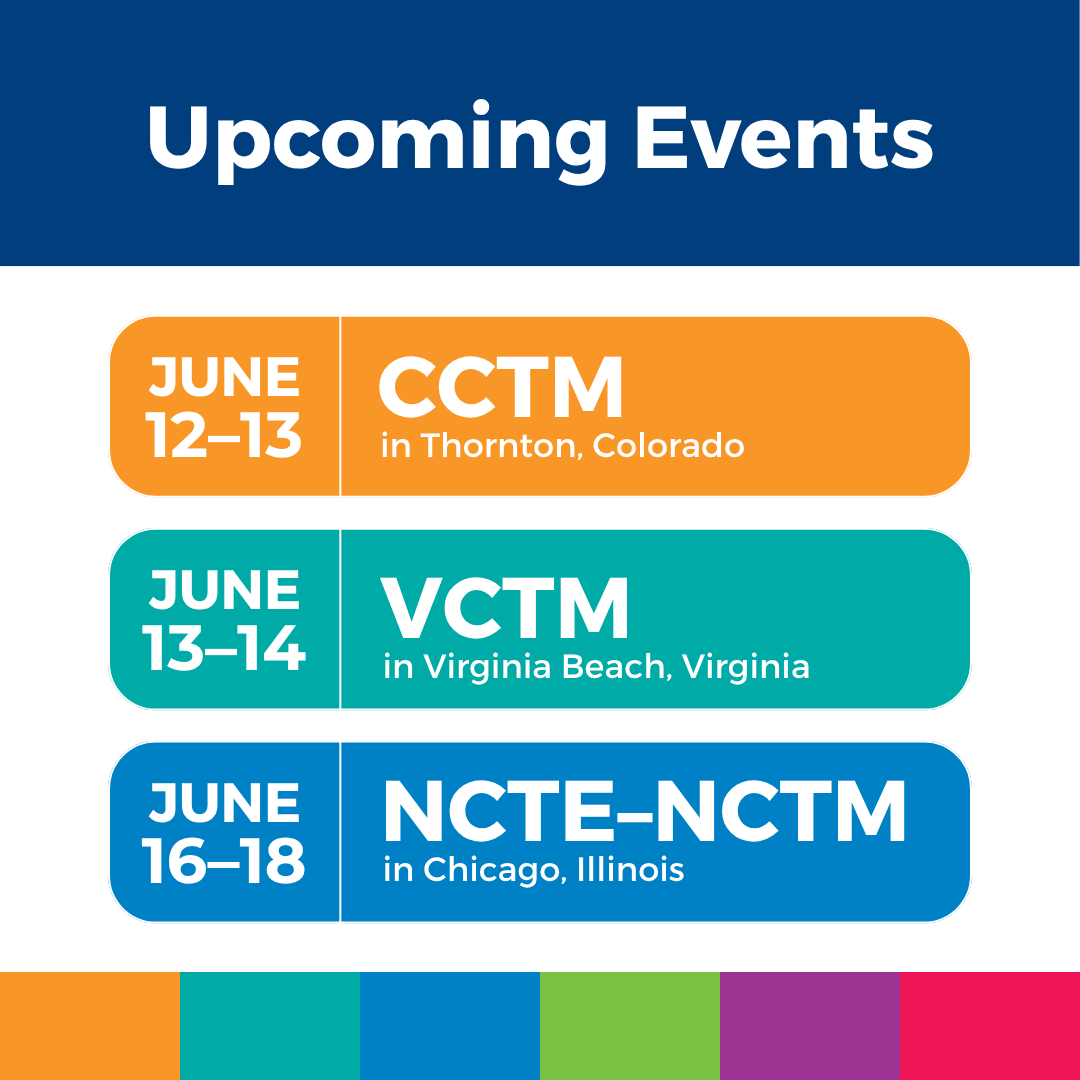 We’re headed to CCTM (June 12–13), VCTM (June 13–14), and NCTE-NCTM (June 16–18)!

Visit our booth, and catch MLC sessions:

VCTM
• Nataki McClain – June 13 at 12 p.m.

NCTE-NCTM
• Nicole Rigelman – June 17 at 1 p.m. 
• Allyn Fisher &amp; Shelly Scheafer – June 17 at 4:15 p.m.