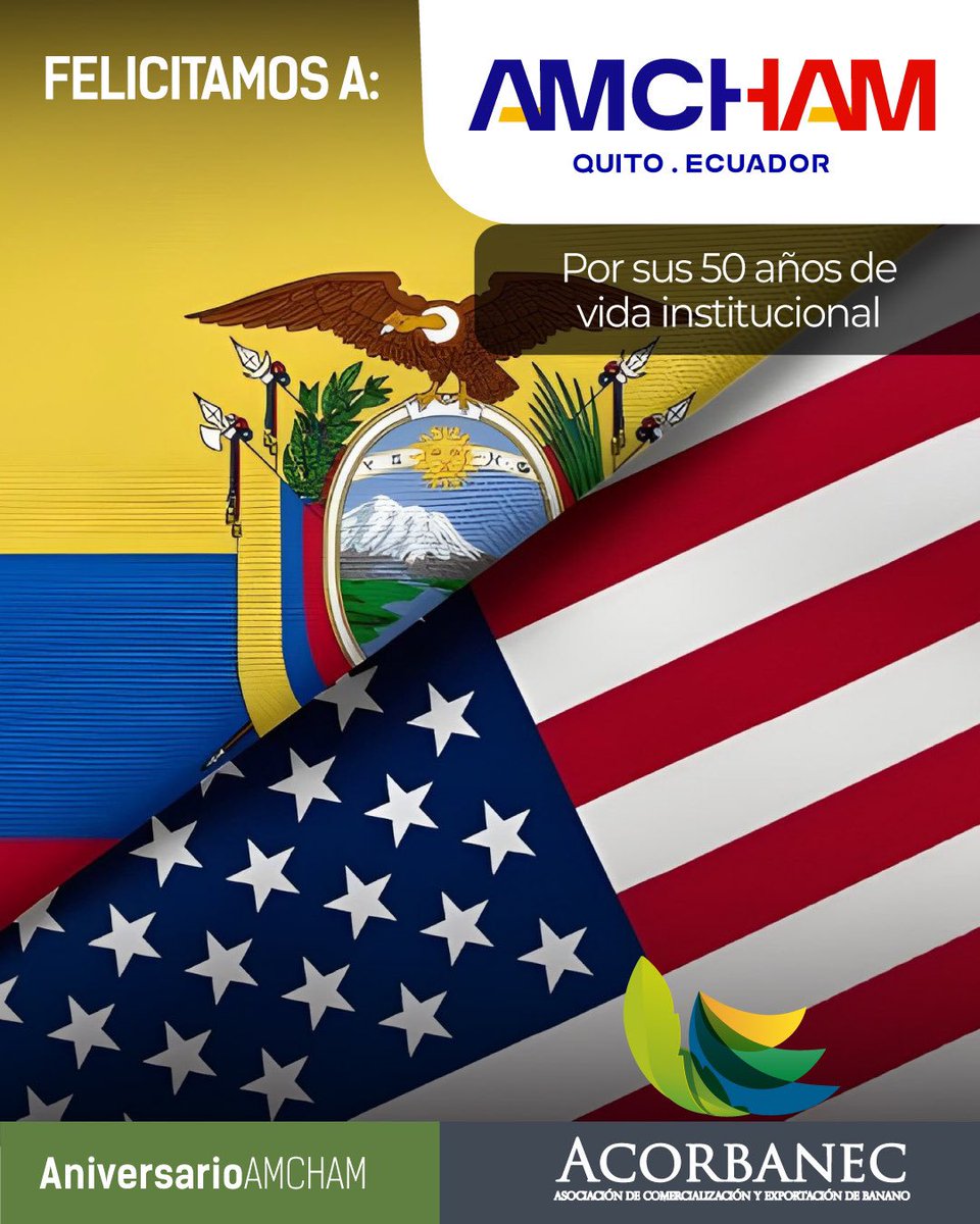 🎉 Desde ACORBANEC extendemos nuestras más sinceras felicitaciones a la Cámara de Comercio Ecuatoriano-Americana, AMCHAM - Quito, por sus 50 años de trayectoria.

#ACORBANEC #ComercioExterior #Ecuador #EEUU