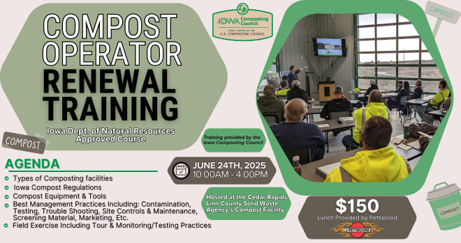 Ready to level up your composting game? 🌱 Join the Iowa Composting Council on June 24th in Cedar Rapids for their Compost Operator Renewal Training—your key to staying certified and making a bigger impact in your business and community! Approved by the Iowa DNR for recertificati