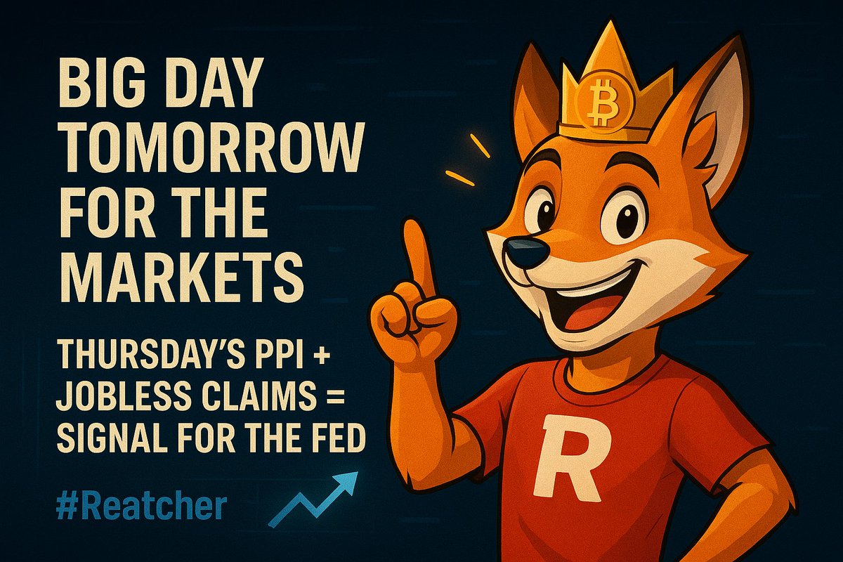 SnReatcher's tweet photo. 📊 Big day tomorrow for the markets.
Thursday’s PPI + jobless claims = 🔑 signal for the Fed.
Low numbers? Rate cut dreams stay alive.
Too hot? Risk assets take the hit.
#Reatcher is watching. And stacking. 🦊📉📈
#Bitcoin #BTC #MemeCoin #MarketWatch #NoUtilityJustDigitalVibes #PPI #JoblessClaims #CryptoNews #BTC2025 #FOMC