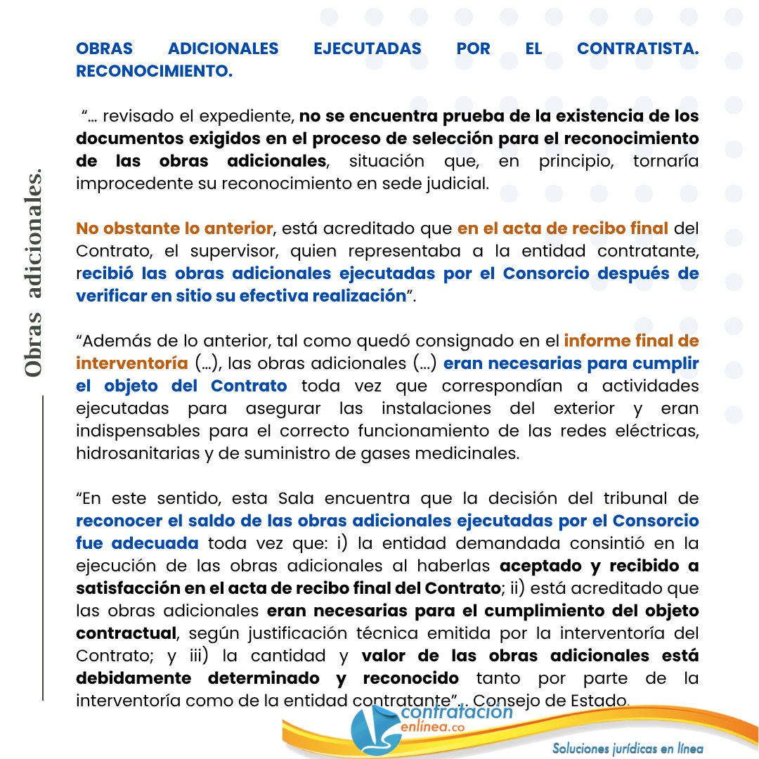 📄OBRAS ADICIONALES/COMPLEMENTARIAS. RECONOCIMIENTO. A pesar de que no se probó la existencia de documentos exigidos para su reconocimiento, se ordena el pago porque sí fueron RECIBIDAS A SATISFACCIÓN y eran NECESARIAS para cumplir el OBJETO DEL CONTRATO contratacionenlinea.co/documentos/con…