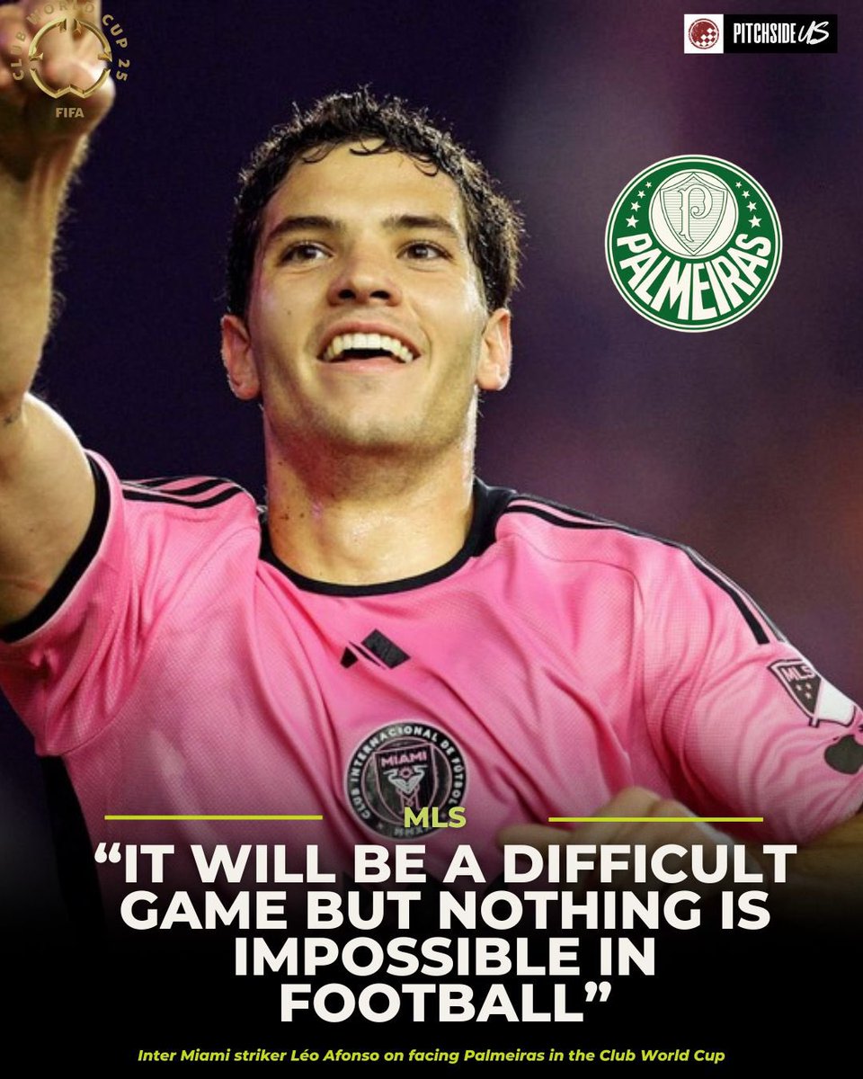 pitchside_us's tweet image. It’s going to be a tough game, but nothing is impossible in football.”
Léo Afonso on facing Palmeiras with Inter Miami at the FIFA Club World Cup.

#InterMiami #ClubWorldCup #MLS