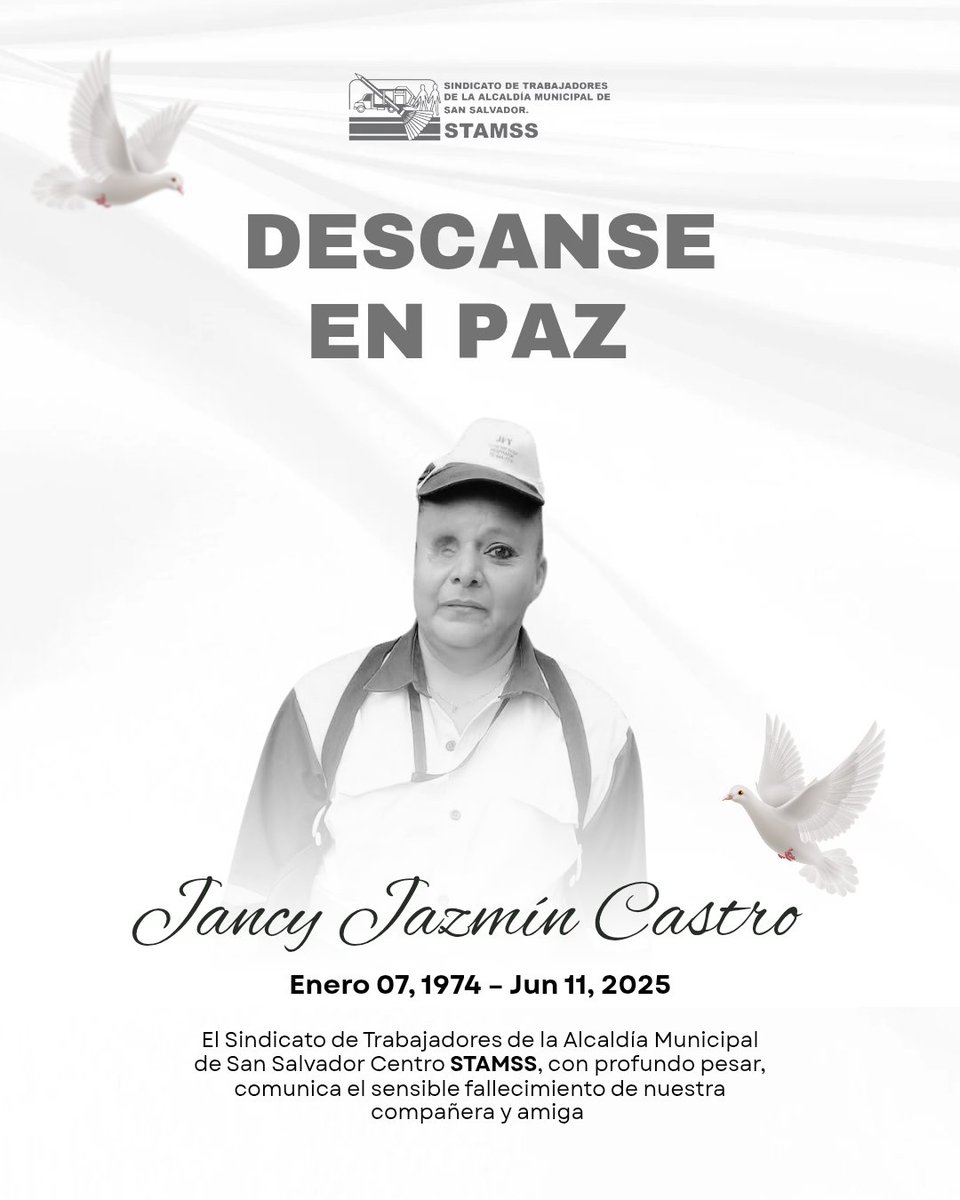 El Sindicato de Trabajadores de la Alcaldía Municipal de San Salvador Centro <a href="/STAMSS_/">STAMSS_Oficial</a> , lamenta profundamente el fallecimiento de la compañera:

Jancy Jazmín Castro

Ejemplar trabajadora y comprometida con la organización sindical.

Expresamos nuestras condolencias a su familia y