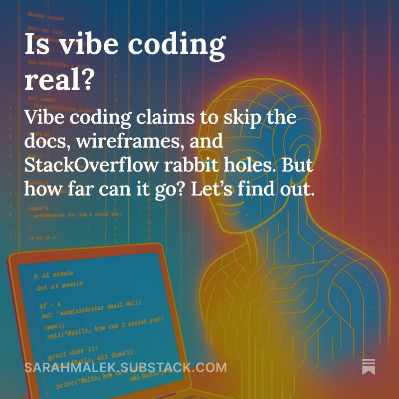 Is vibe coding real? sarahmalek.substack.com/p/can-you-real…