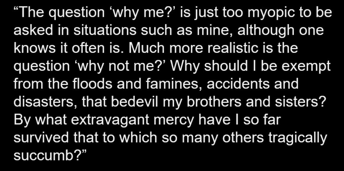 Don’t ask “why me?”, ask “why not me?”