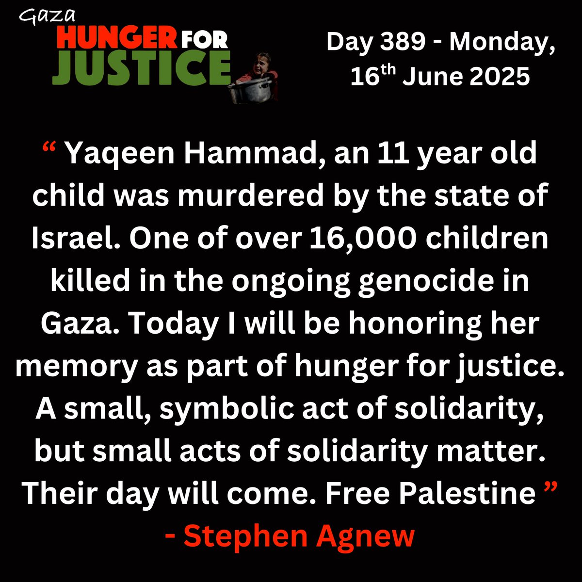 NenaghPalestine's tweet photo. #hunger4justice
Day 389: Stephen Agnew
Martyrs: Yaqeen Hammad (https://t.co/5tpXchgPRb)
Stephen remembers Yaqeen, an 11-year-old girl who posted online to help & encourage the people of Gaza during this onslaught. The IOF killed her last month
Join us:
https://t.co/V7VTiGXzhZ https://t.co/yMryp9gLV4