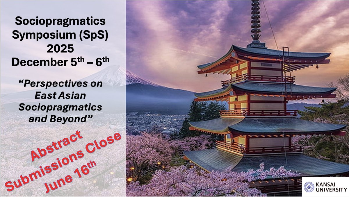 toddinjapan's tweet image. 📢 Abstract submission closes soon for #SpS2025!
Join us Dec 5–6 at Kansai University for the Sociopragmatics Symposium: “Perspectives on East Asian Sociopragmatics and Beyond.”
🔗 shorturl.at/Rk7FT
#Pragmatics #InterculturalCommunication #CallForPapers #Sociopragmatics