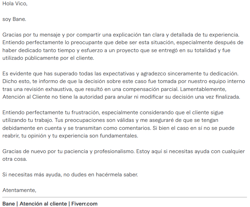 Actualización del caso de Fiverr,
Admitieron que el producto fue entregado al 100% y que el cliente está lo lo usó, gracias a alguna evidencia encontrada en Twitch, y la respuesta de atención al cliente fue compensación del 20% y cerrar el caso ya que no podían hacer nada más .-.
