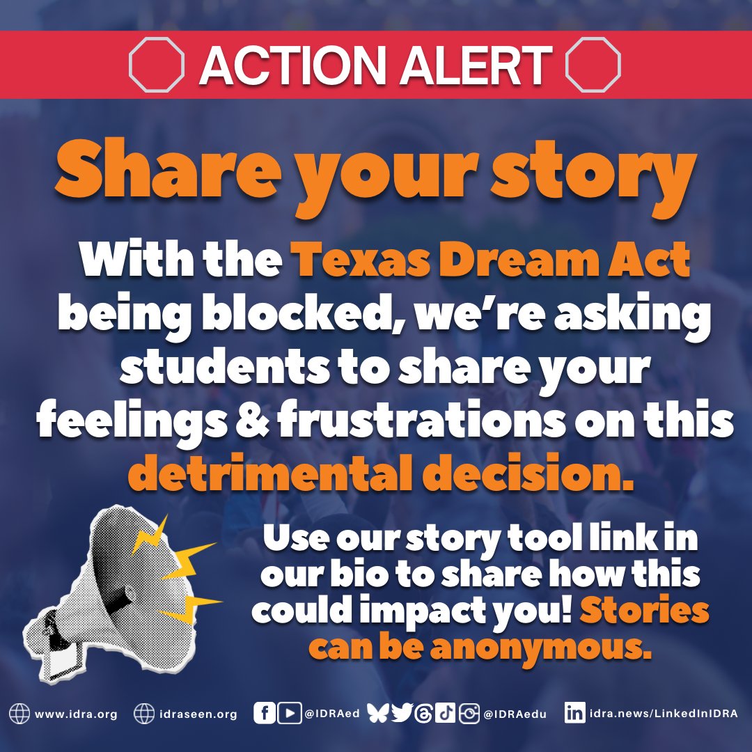 Students, families and educators: we need to hear from you.  Use our story collection tool and take 5 minutes to share questions, frustrations and stories about the impact of the Texas Dream Act and how the court’s decision may affect you.
idra.news/TXDreamActStor…