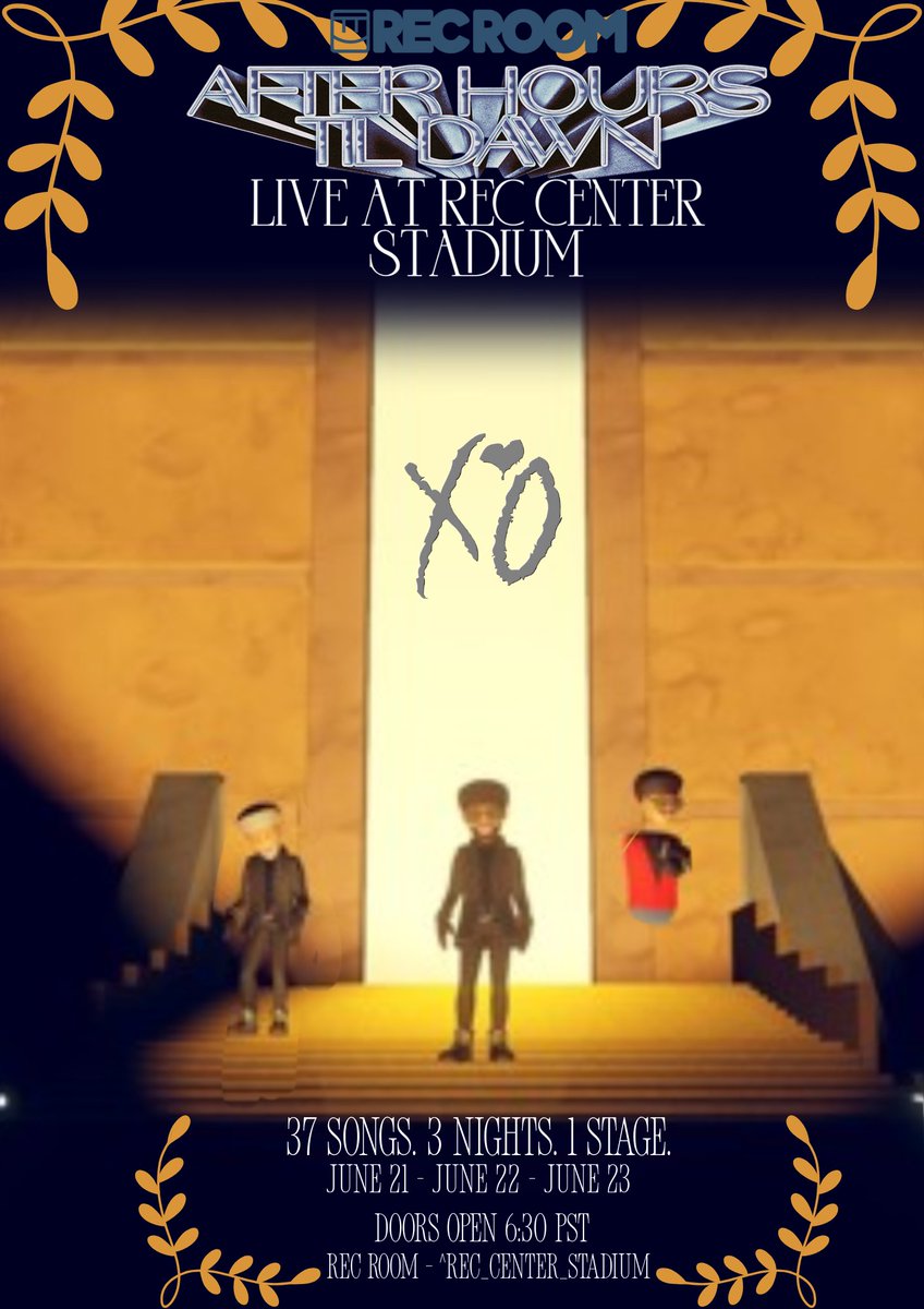 OlivePineRR's tweet photo. THE WEEKND: AFTER HOURS TIL DAWN — LIVE AT REC CENTER STADIUM
A 3-night fan-made concert experience with 37 songs, custom visuals, and immersive effects.
📅 JUNE 21–23 
⏰ 6:30 PM PST
📍 Rec Room – ^Rec_Center_Stadium
#TheWeeknd #RecRoomEvent #AfterHoursTilDawn #RecCenterStadium https://t.co/Yq0SzxRohj