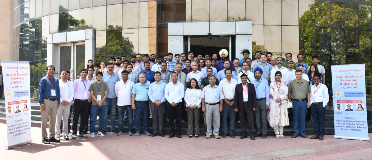 Department of Mechanical Engineering, Dr B R Ambedkar NIT Jalandhar, successfully organized the 4th International Conference on Materials Science and Engineering (ICMSE 2025) on June 11–12, 2025.