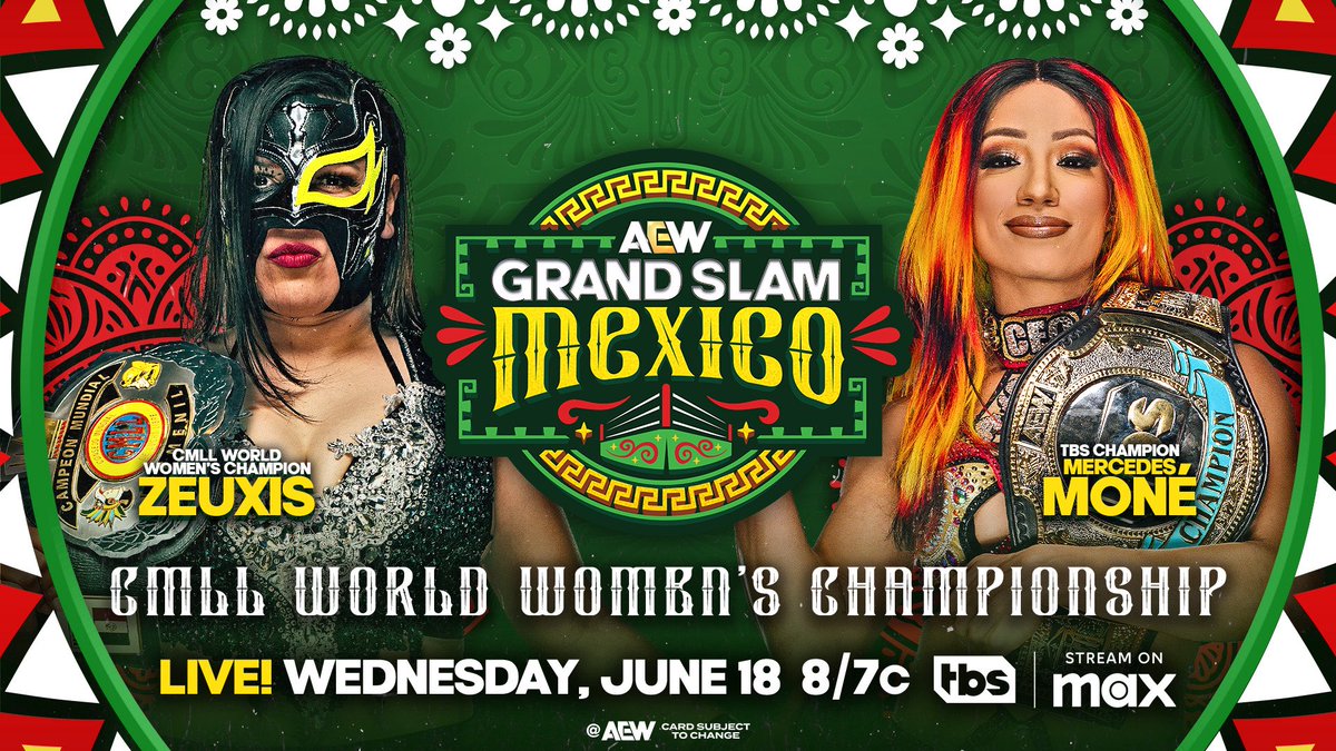 Tony Khan (@tonykhan) on Twitter photo Next Wednesday, 6/18!
8pm ET/7pm CT, TBS + Max
#AEWDynamite
CMLL World Women's Championship
<a href="/MercedesVarnado/">Mercedes Monรฉ Varnado</a> vs <a href="/ZeuxisLucero/">Zeuxis Lucero (ใปใฆใทใน)</a>
Mercedes Monรฉ made the challenge tonight, + Zeuxis accepted!
Theyโll fight for the CMLL World Women's Championship at Grand Slam Mexico NEXT WEDNESDAY! Next Wednesday, 6/18!
8pm ET/7pm CT, TBS + Max
#AEWDynamite
CMLL World Women's Championship
<a href="/MercedesVarnado/">Mercedes Monรฉ Varnado</a> vs <a href="/ZeuxisLucero/">Zeuxis Lucero (ใปใฆใทใน)</a>
Mercedes Monรฉ made the challenge tonight, + Zeuxis accepted!
Theyโll fight for the CMLL World Women's Championship at Grand Slam Mexico NEXT WEDNESDAY!