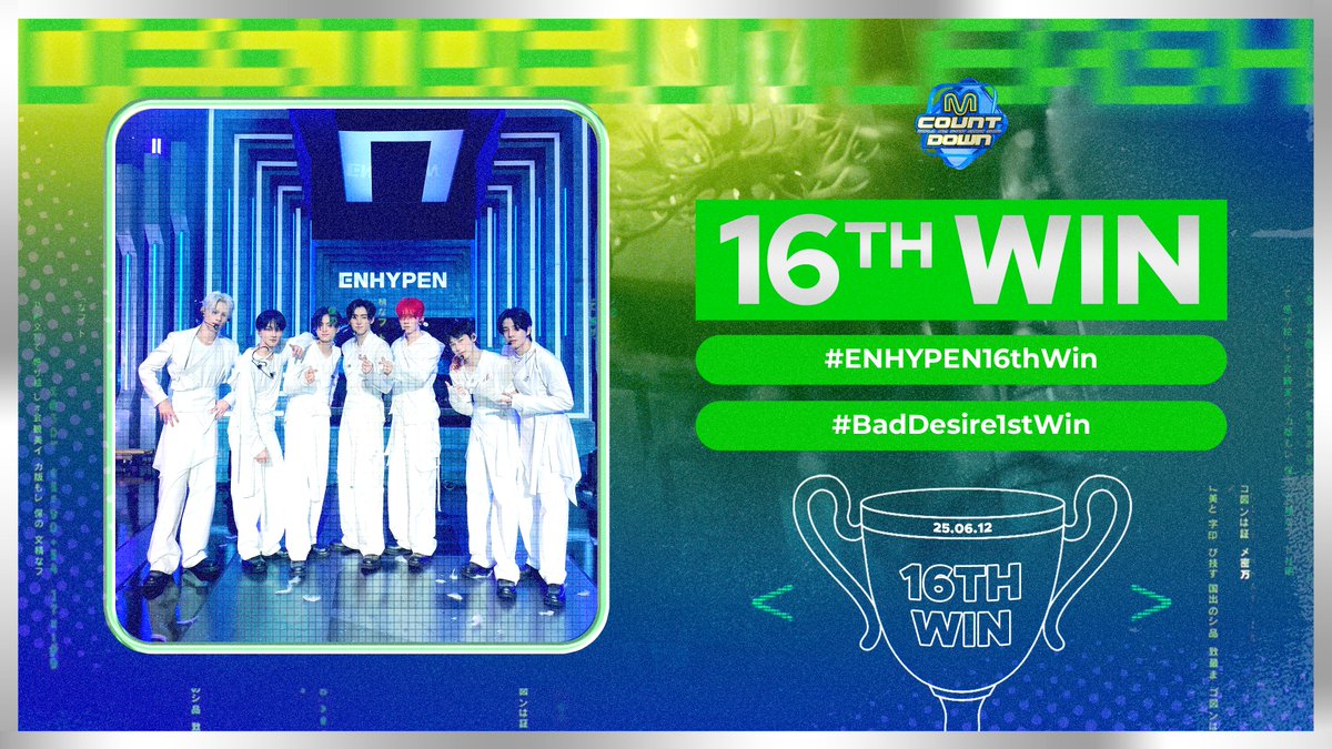 Congratulations to ENHYPEN for winning 1st place on M Countdown with #BadDesire! 🏆

BAD DESIRE FIRST WIN
#ENHYPEN16thWin #BadDesire_1stWin #BadDesire #WithorWithoutYou <a href="/ENHYPEN_members/">ENHYPEN</a> <a href="/ENHYPEN/">ENHYPEN OFFICIAL</a>