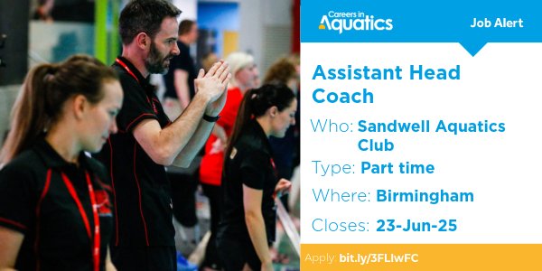 Job Alert | Assistant Head Coach needed at Sandwell Aquatics Club in Birmingham.

Closes: 23 June 2025
Apply: bit.ly/3FLIwFC