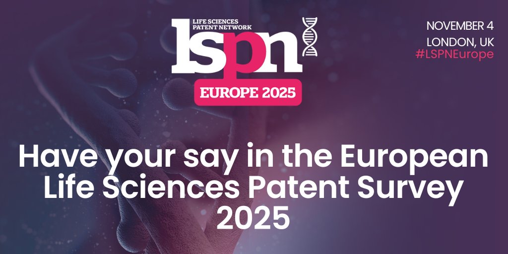 15 days to go! Complete the Life Sciences Patent Survey 2025 by 29 June &amp; enter to win a free LSPN Europe 2025 ticket 🎟️

🧬 Quick, confidential &amp; just 10–15 mins!
💡 Get benchmark insights + early access to findings.

Start now: ow.ly/92n750W7IZZ

#LifeSciences #IP
