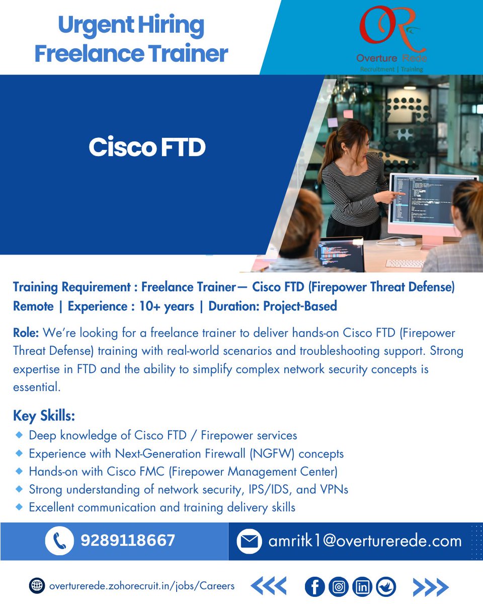 OvertureRede's tweet image. 🚨 Urgent Hiring – Cisco FTD Trainer! 🚨
Remote | Experience : 10+ years | Duration: Project-Based 

📩 Email: amritk1@overturerede.com 📞 Call/WhatsApp: 9289118667

#UrgentHiring #CiscoFTD #FirepowerThreatDefense #CyberSecurity #CiscoTrainer #NetworkSecurity