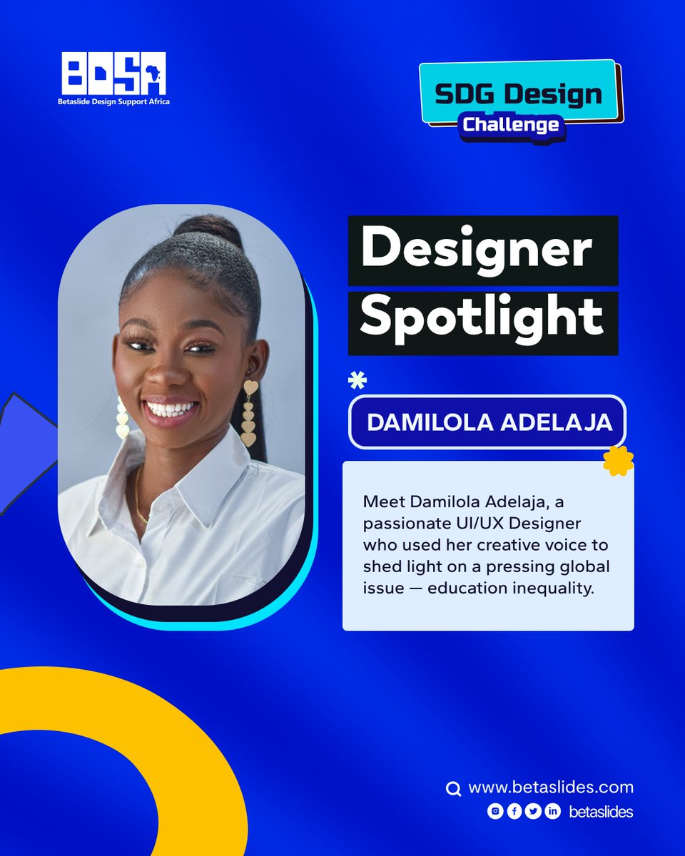 betaslides_'s tweet image. Designer Spotlight: Damilola Adelaja
In her SDG Design Challenge entry, Damilola chose SDG 4 – Quality Education, spotlighting the gap in access to learning across underserved communities.
Great job, Damilola! 🧡
#SDGChallenge  #QualityEducation #Betaslides #BDSA  #UIUXDesign