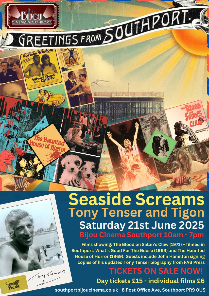 SEASIDE SCREAMS: TONY TENSER &amp; TIGON
Saturday 21 June 2025, 10am-7pm
Launching the 20th anniversary re-issue of John Hamilton’s BEASTS IN THE CELLAR. Screening WHAT’S GOOD FOR THE GOOSE, THE HAUNTED HOUSE OF HORROR and BLOOD ON SATAN’S CLAW!
Tickets here: southportbijoucinema.co.uk