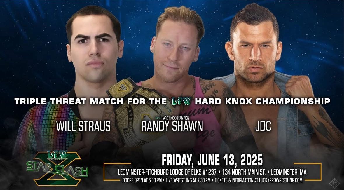 Tomorrow night in Leominster MA, LPW StarClash X.  Tickets on sale at the door.
