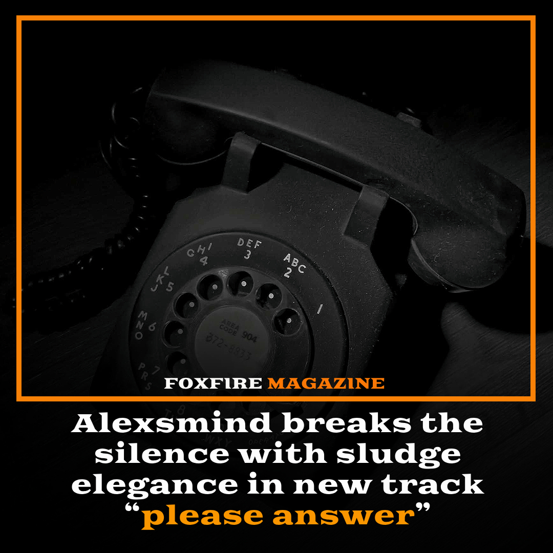 Alexsmind dares to slow things down significantly. With his new 13-minute instrumental single “please answer…,”  
more info:foxfiremagazine.com/2025/06/alexsm…