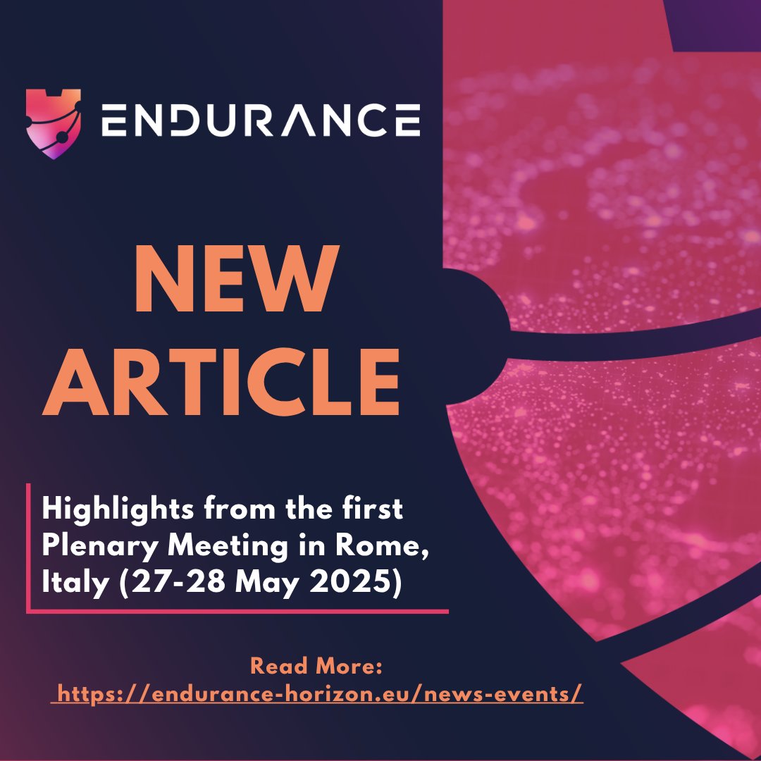 ENDURANCE_EU's tweet photo. 🚨New ENDURANCE Article🚨

👉 Read the full article: https://t.co/uE3PDu19AT

The ENDURANCE consortium held its 1st Plenary Meeting in Rome 🇮🇹 and online, bringing together partners from across Europe for two days of collaboration, knowledge exchange, and strategic planning. https://t.co/m6w0GFV1NT
