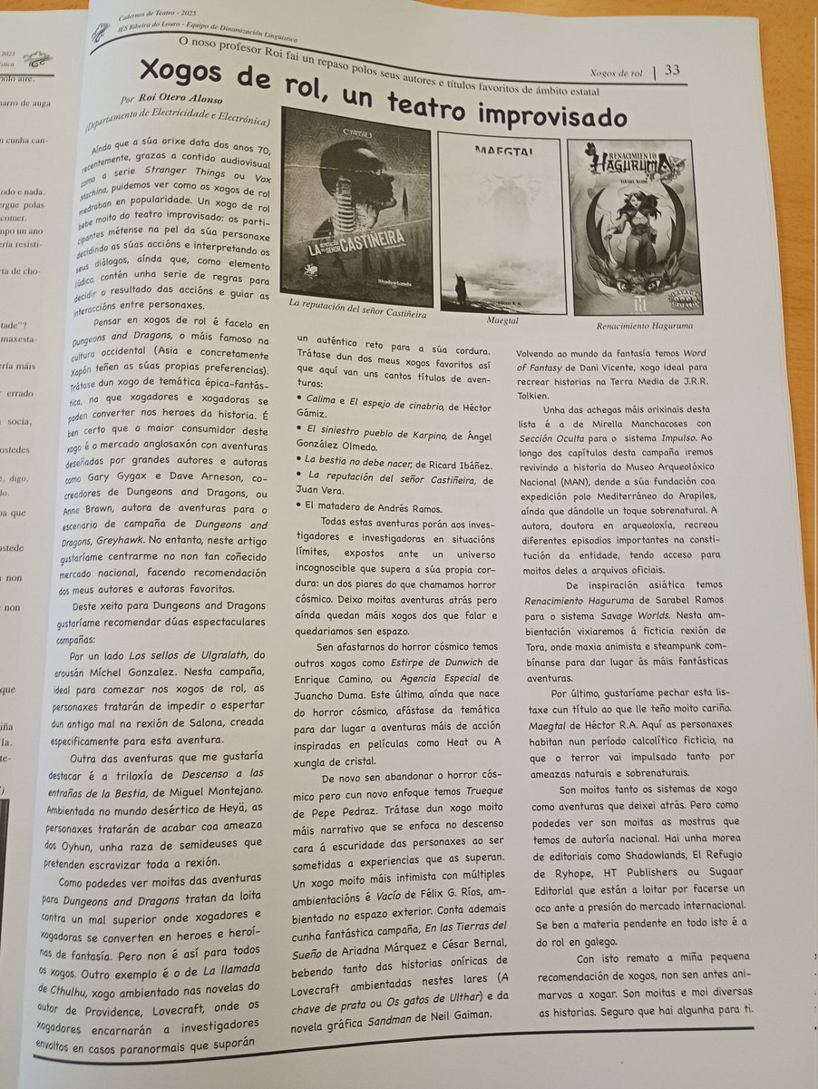 Pese a haberme encerrado para las oposiciones no ha sido un curso tan desaprovechado en el ámbito rolero. Inicié el club de rol en el instituto y a continuación... Mi contribución con la revista de teatro.