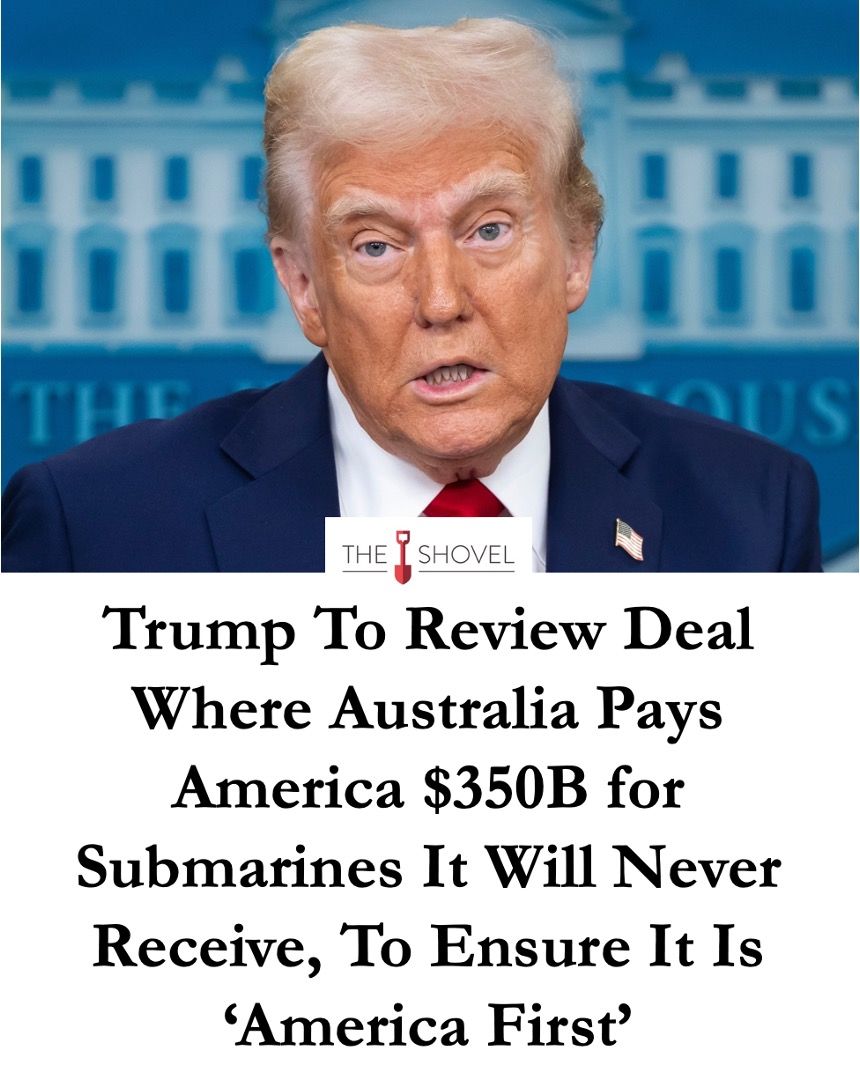 Australians looking at the contract, which contains more terms, conditions and exclusions than a 50% off sale at Harvey Norman, determined that the deal was, “definitely, absolutely and categorically America First”. 

Read the full story: theshovel.com.au/2025/06/12/tru…