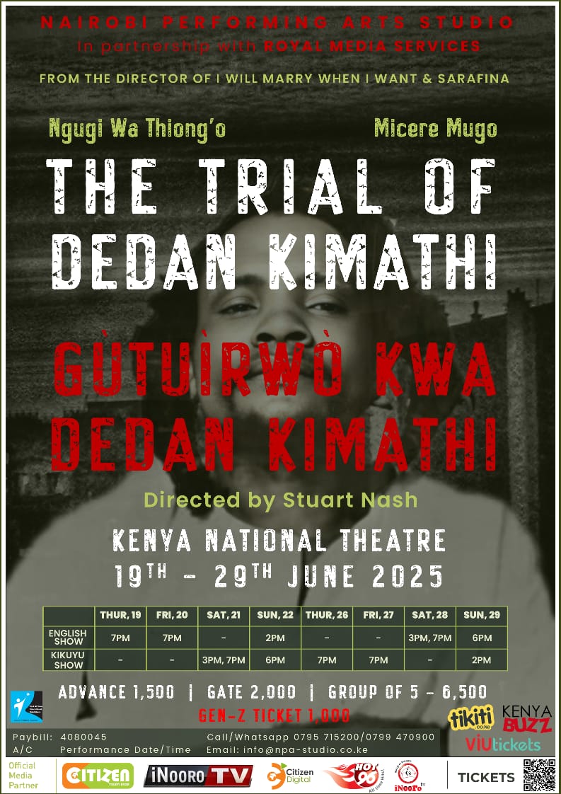 Inooro TV (@inoorotv) on Twitter photo WITNESS HISTORY COME ALIVE ON STAGE in Ngugi Wa Thiong’o and Micere Mugo’s epic play THE TRIAL OF DEDAN KIMATHI.
KENYA NATIONAL THEATRE
19-29 June 2025
Shows in English + in Kikuyu.
For info Call/Whatsapp 0795 715200/0799470900 or
Visit viutickets.viusasa.com/events/theatre…
<a href="/npa_studio/">nairobiperformingartsstudio</a> WITNESS HISTORY COME ALIVE ON STAGE in Ngugi Wa Thiong’o and Micere Mugo’s epic play THE TRIAL OF DEDAN KIMATHI.
KENYA NATIONAL THEATRE
19-29 June 2025
Shows in English + in Kikuyu.
For info Call/Whatsapp 0795 715200/0799470900 or
Visit viutickets.viusasa.com/events/theatre…
<a href="/npa_studio/">nairobiperformingartsstudio</a>