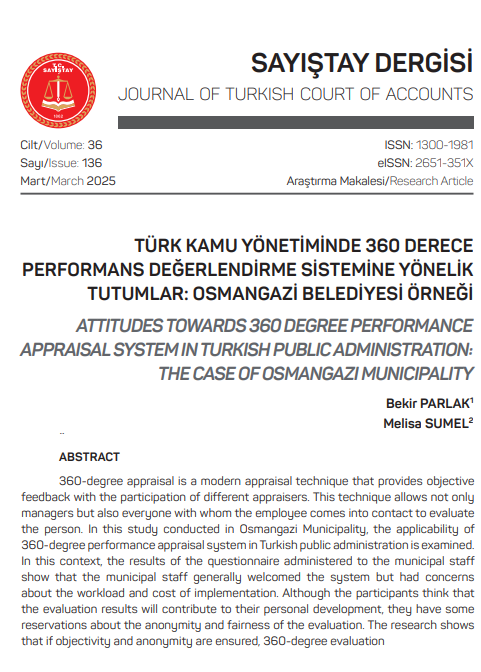 Attitudes Towards 360 Degree Performance Appraisal System in Turkish Public Administration: The Case of Osmangazi Municipality

📰Journal of Turkish Court of Accounts, Issue 136

🔗dergi.sayistay.gov.tr/files/5784_M3.…