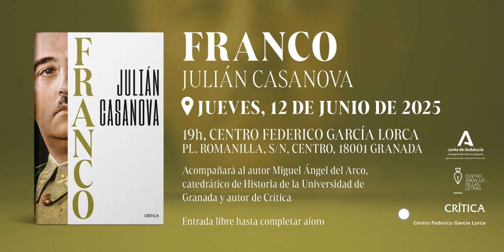 🎙️ Presentación de 'Franco', de @casanovahistory hoy,  jueves 12 de junio, en Granada. El encuentro será en el @centrofgl a las 19.00 h. Acompañará al autor Miguel Ángel del Arco, catedrático de Historia de la Universidad de Granada⬇️⬇️ planetadelibros.com/libro-franco/4…